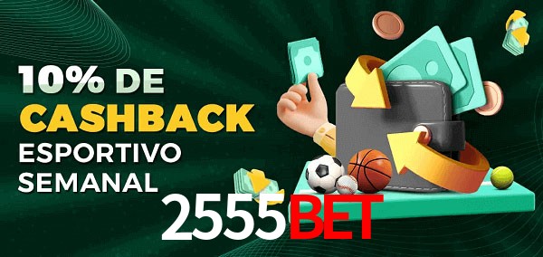 10% de bônus de cashback na 2555bet