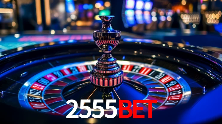 2555bet: Jogos de Caça-Níqueis-Altas Recompensas, Roleta-Velocidade, Blackjack-Desafios Máximos